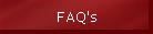 FAQ's